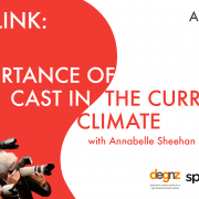 Auckland Screenlink: Importance of Cast in the Current Climate