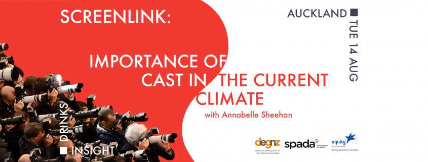 Auckland Screenlink: Importance of Cast in the Current Climate