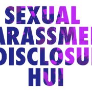 Sexual Harassment & Disclosure Hui